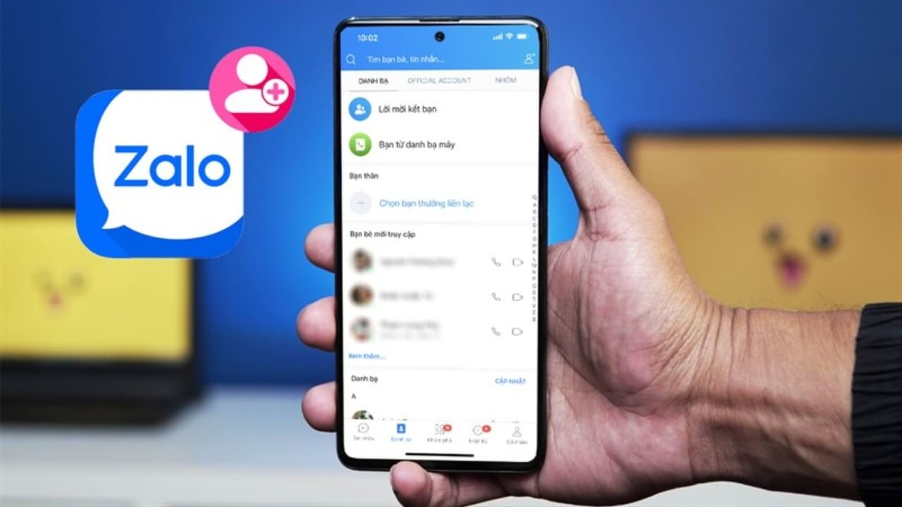 Kết bạn trên Zalo giúp bạn có thể liên lạc dễ dàng hơn